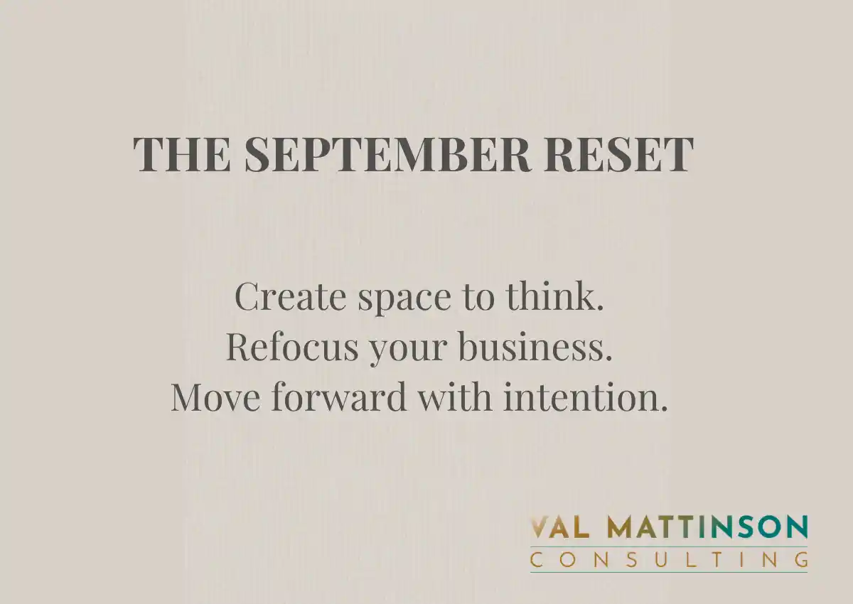 The September Reset business coaching with Val Mattinson